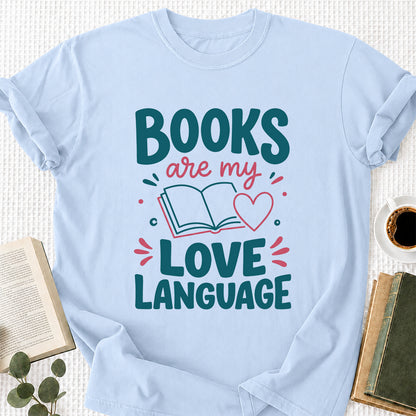 Books Are My Love Language Cotton T-Shirt | Reader Gift Light Blue