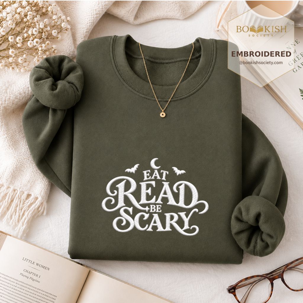 Eat Read Be Scary Embroidered Sweatshirt | Halloween Book Lover Gift Military Green