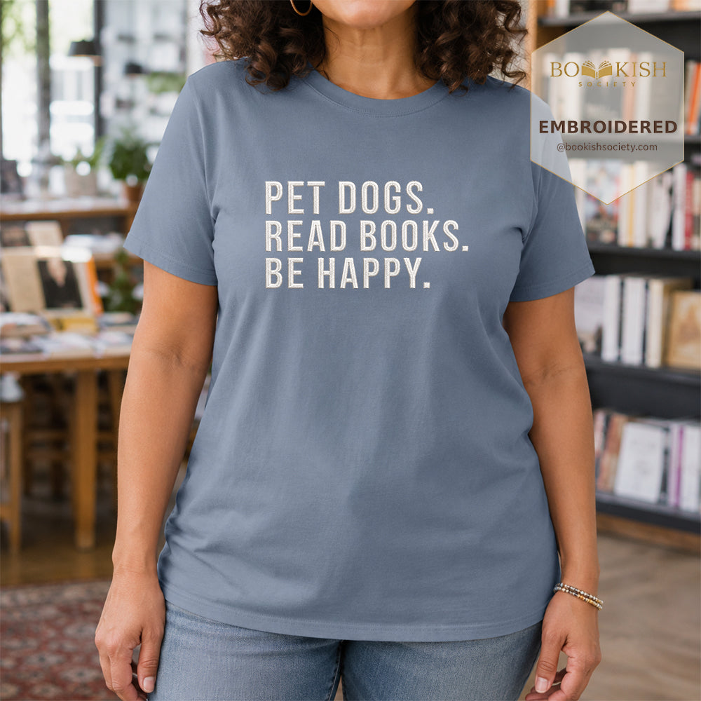 Pet Dogs Read Books Be Happy Embroidered Comfort Color® T-shirt | Book Lover Gift Blue Jean