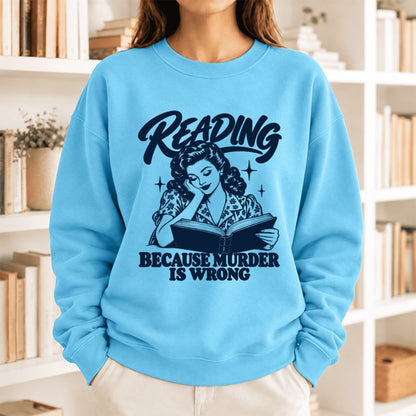 Reading Because Murder Is Wrong Softstyle Sweatshirt | Funny Book Lover Gift Sky