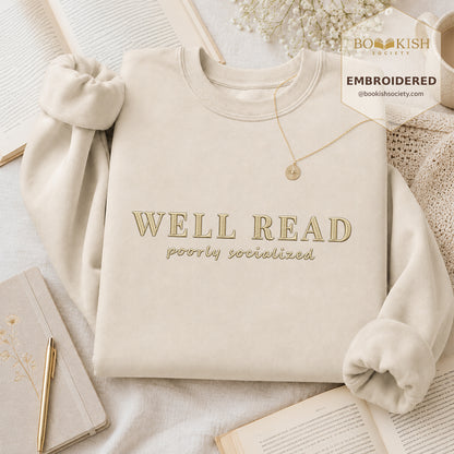 Well Read Poorly Socialized Embroidered Sweatshirt | Reader Gift Sand
