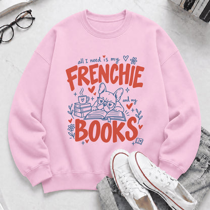 All I Need Is My Frenchie And My Books Crewneck Sweatshirt | Dog Lover & Reader Gift Light Pink
