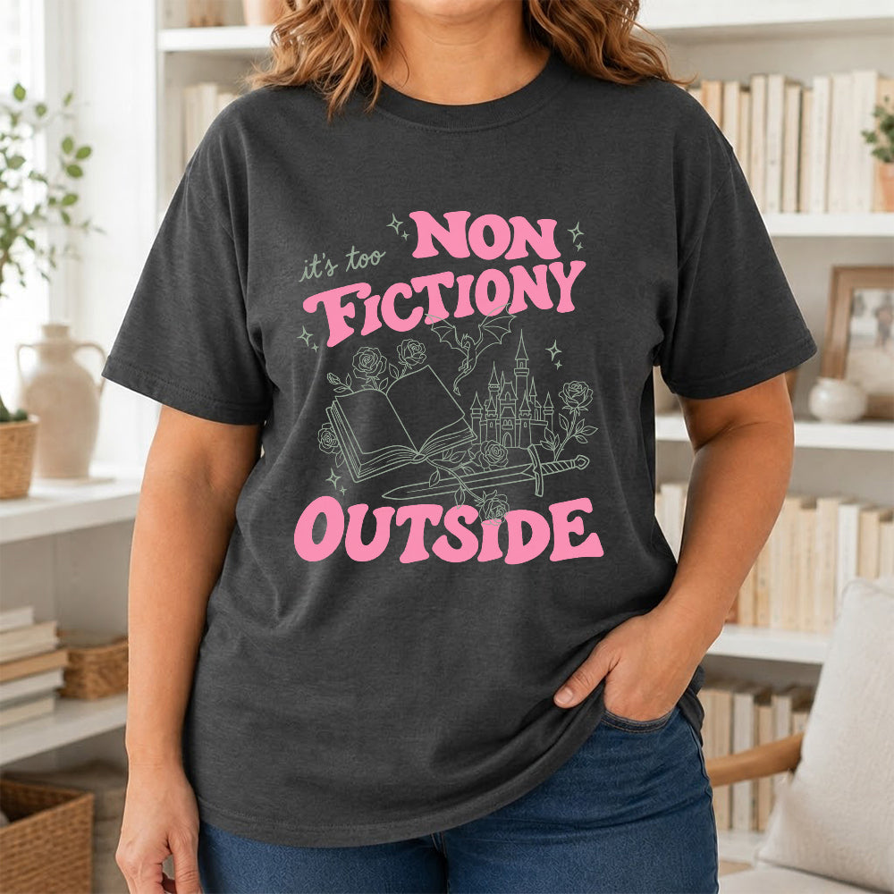 It's Too Nonfictiony Outside Cotton T-Shirt | Introvert Book Lover Gift Dark Heather