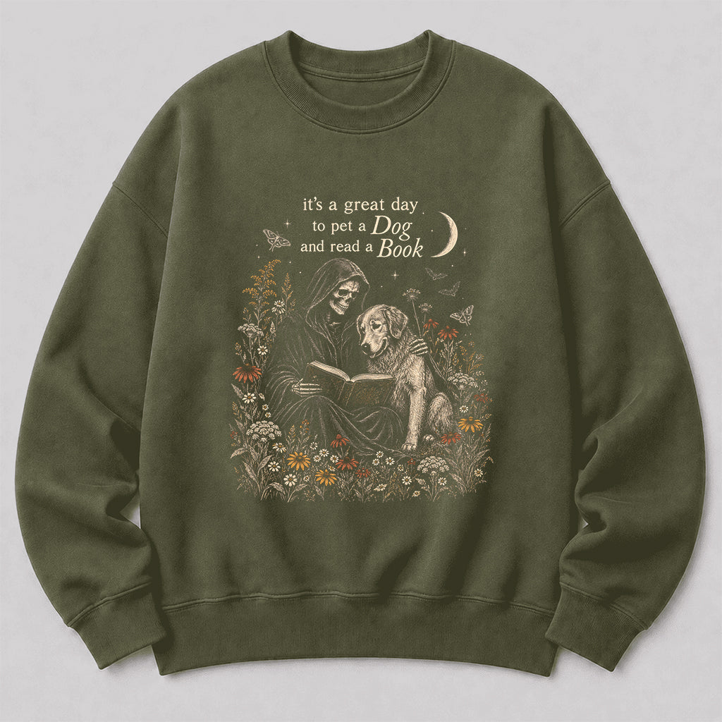 It's A Great Day To Pet A Dog And Read A Book Crewneck Sweatshirt | Gift Military Green