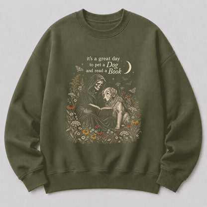 It's A Great Day To Pet A Dog And Read A Book Crewneck Sweatshirt | Gift Military Green
