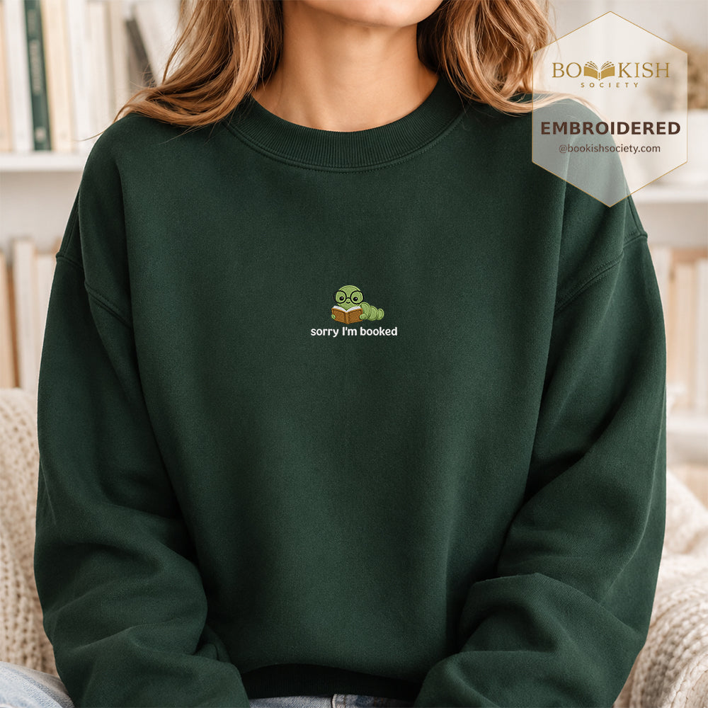 Sorry I'm Booked Embroidered Sweatshirt | Reader Gift Forest Green