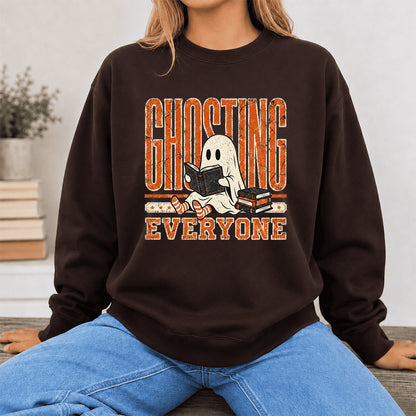 Ghosting Everyone Printed Sweatshirt | Halloween Book Lover Gift Dark Chocolate