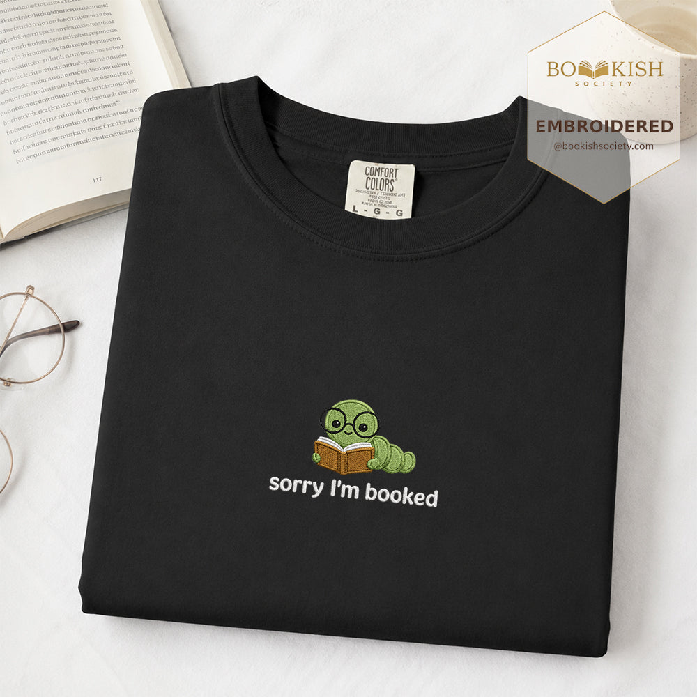 Sorry I'm Booked Embroidered Comfort Color® T-shirt | Book Lover Gift Black