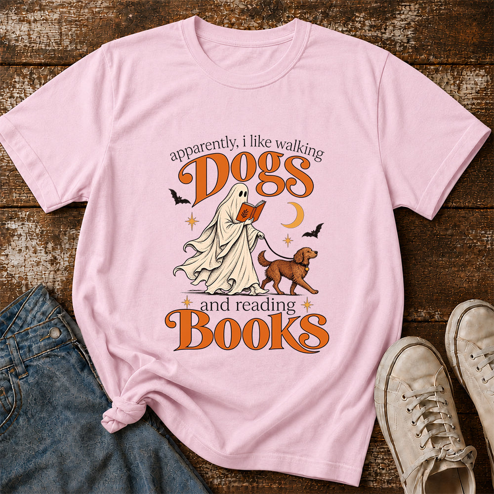 Apparently I Like Walking Dogs And Reading Books Printed T-Shirt | Halloween Dog Lover Reader Gift Light Pink