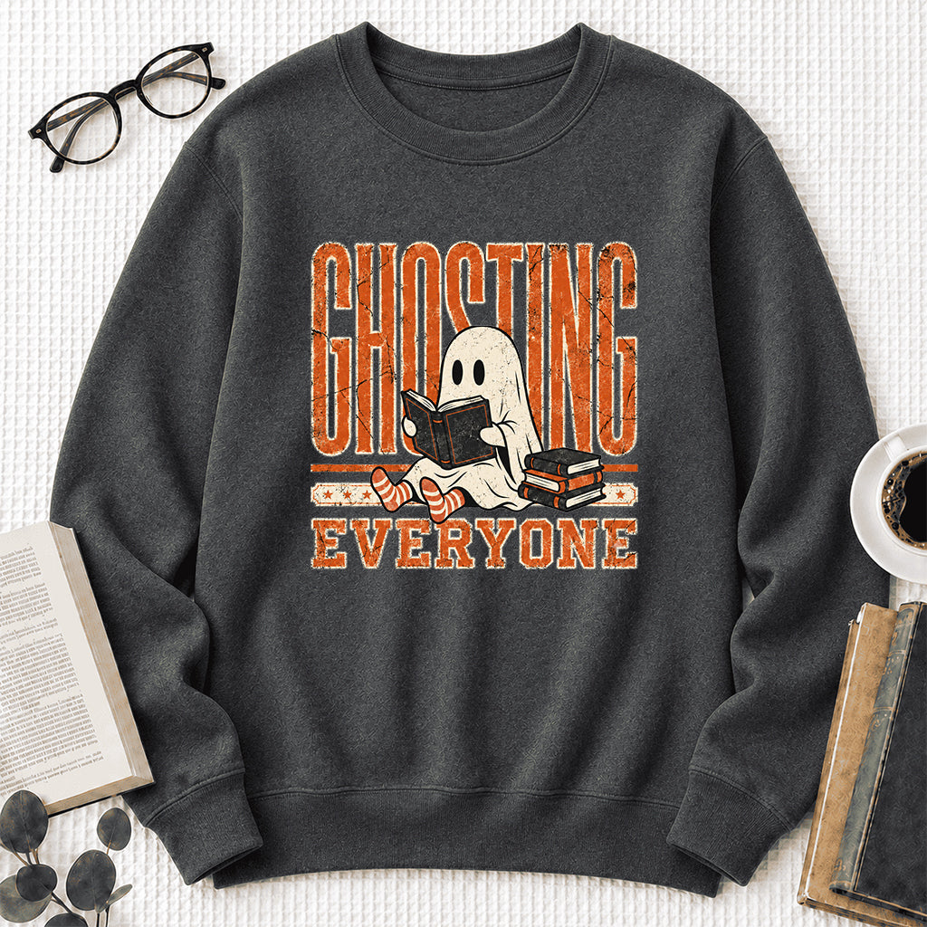 Ghosting Everyone Printed Sweatshirt | Halloween Book Lover Gift Dark Heather