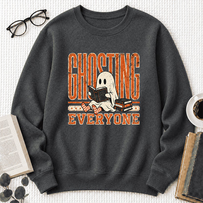 Ghosting Everyone Printed Sweatshirt | Halloween Book Lover Gift Dark Heather