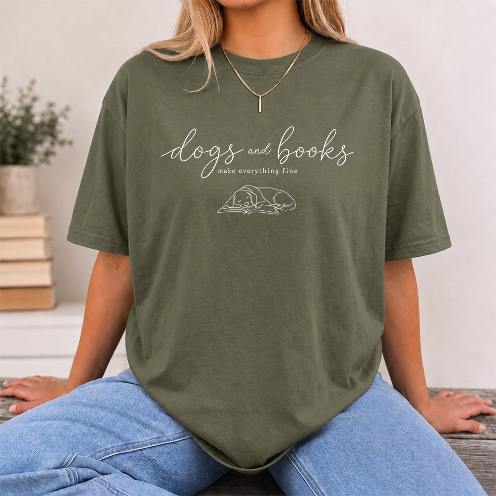 Dogs And Books - Everything Fine Cotton T-Shirt | Dog Lover & Reader Gift Military Green