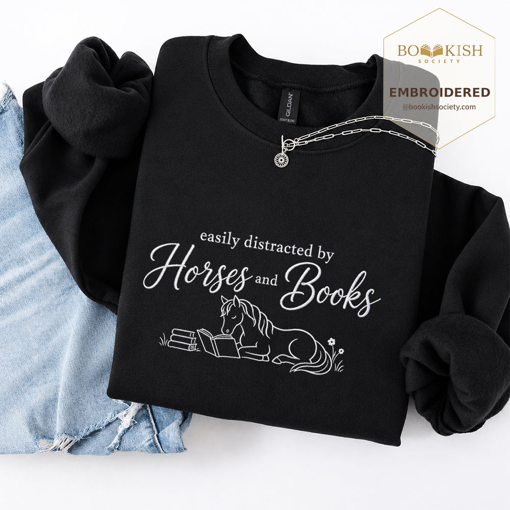 Easily Distracted By Horses And Books Embroidered Sweatshirt | Reader Gift Black