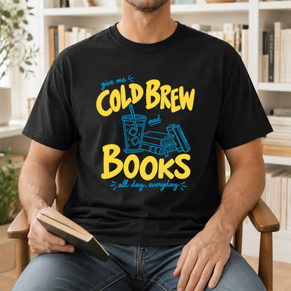 Give Me Cold Brew And Books Softstyle T-Shirt | Book Lover Gift Black