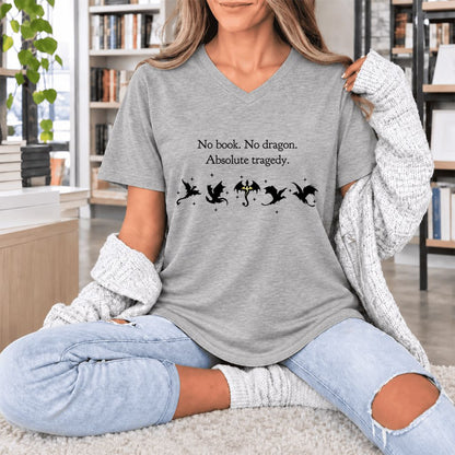 No Book, No Dragon, Absolute Tragedy Ultra-Soft V-Neck | Fantasy Book Lover Gift Athletic Heather