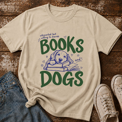 Introverted But Willing To Discuss Books And Dogs Cotton T-Shirt | Dogs Lover & Reader Gift Sand