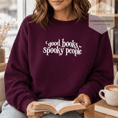 Good Books Spooky People Embroidered Sweatshirt | Halloween Book Lover Gift Maroon