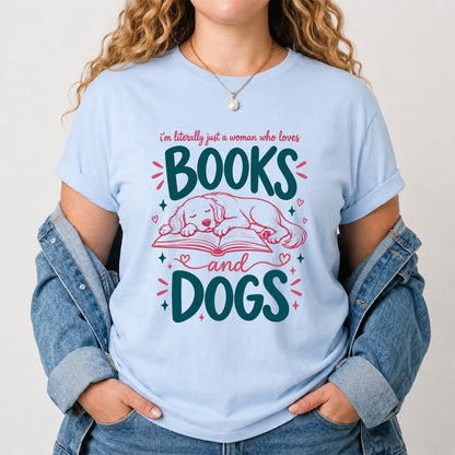 Just A Woman Who Loves Books and Dogs Cotton T-Shirt | Dog Lover & Reader Gift Light Blue