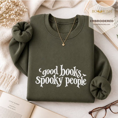 Good Books Spooky People Embroidered Sweatshirt | Halloween Book Lover Gift Military Green