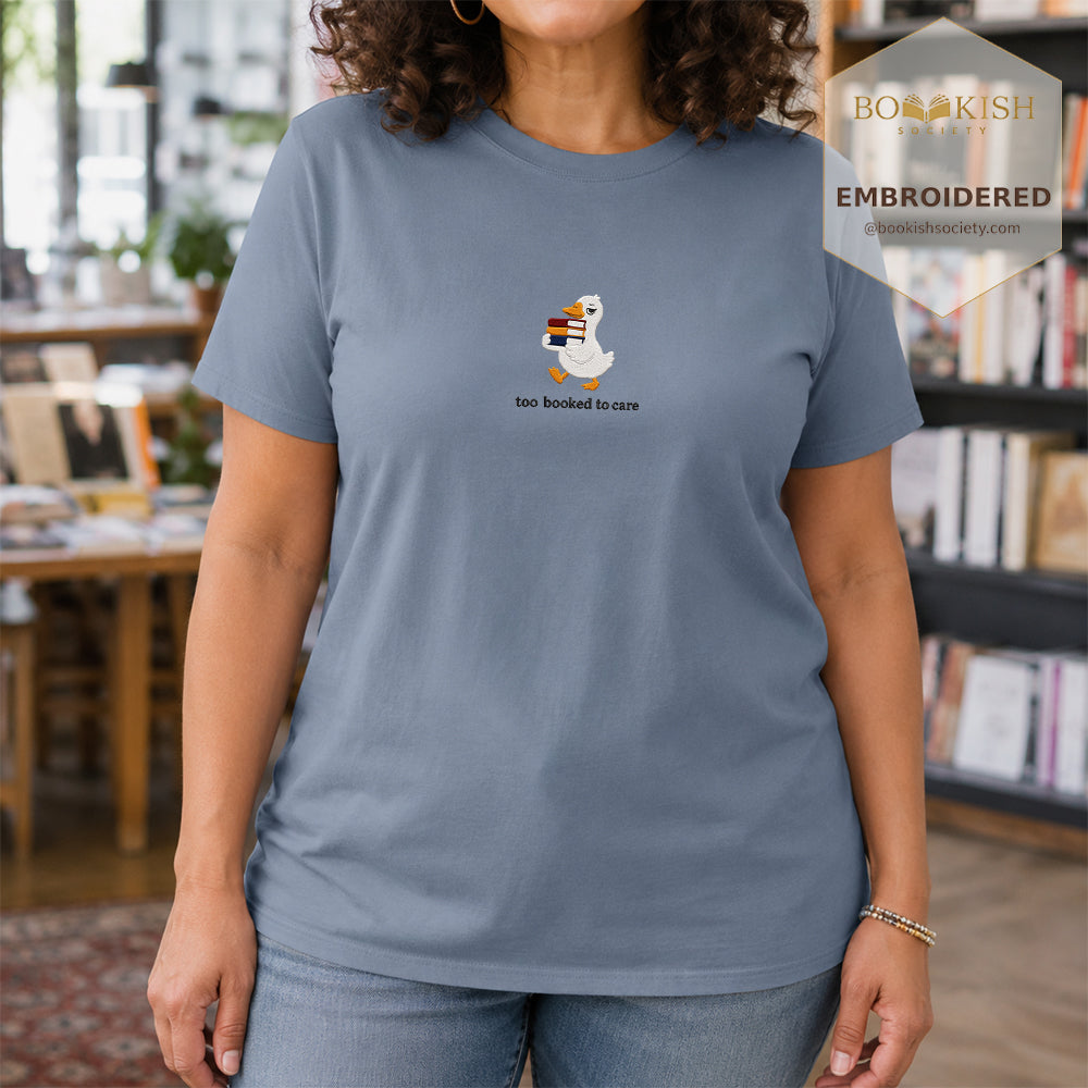 Too Booked To Care Embroidered Comfort Color® T-shirt | Book Lover Gift Blue Jean