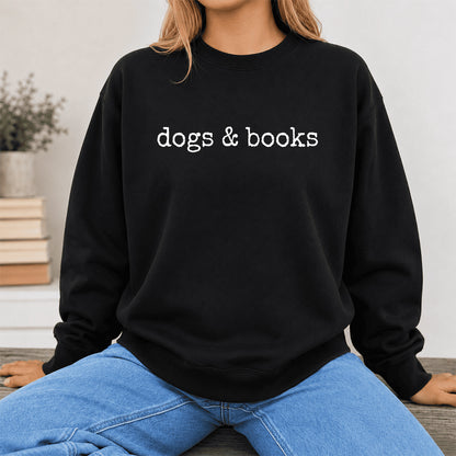 Dogs & Books Crewneck Sweatshirt | Dog Lover & Reader Gift Black
