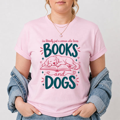 Just A Woman Who Loves Books and Dogs Cotton T-Shirt | Dog Lover & Reader Gift Light Pink