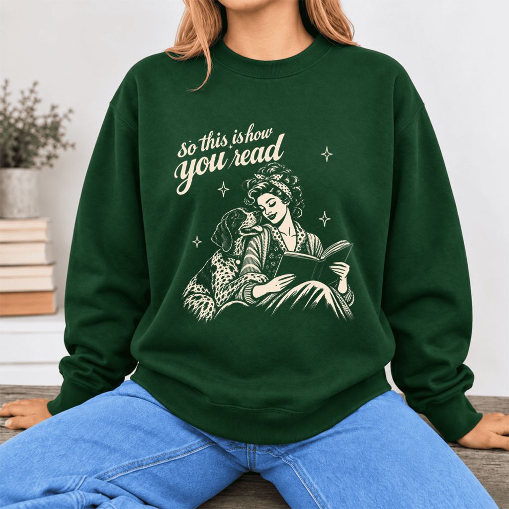 How You Read German Shorthaired Pointer Softstyle Sweatshirt | Cozy Dog Mom Gift Forest Green