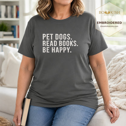 Pet Dogs Read Books Be Happy Embroidered Comfort Color® T-shirt | Book Lover Gift Pepper