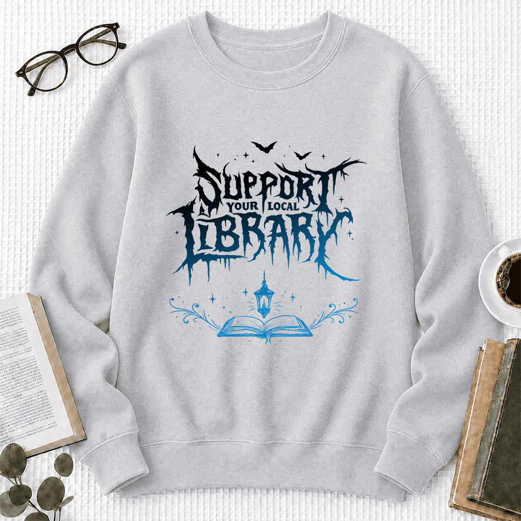 Support Your Local Library Crewneck Sweatshirt | Librarian Gift Sport Grey