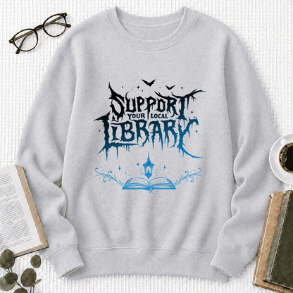 Support Your Local Library Crewneck Sweatshirt | Librarian Gift Sport Grey