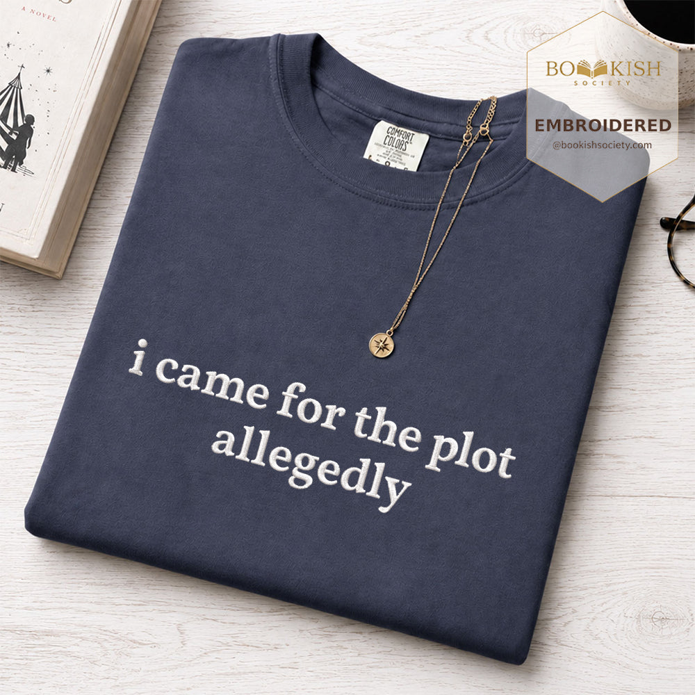Embroidered I Came For The Plot Allegedly Comfort Color® T-shirt Book Lover Gift Navy