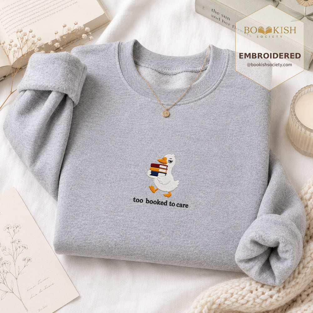 Too Booked To Care Embroidered Sweatshirt | Reader Gift Sport Grey