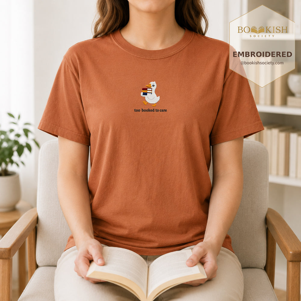 Too Booked To Care Embroidered Comfort Color® T-shirt | Book Lover Gift Yam