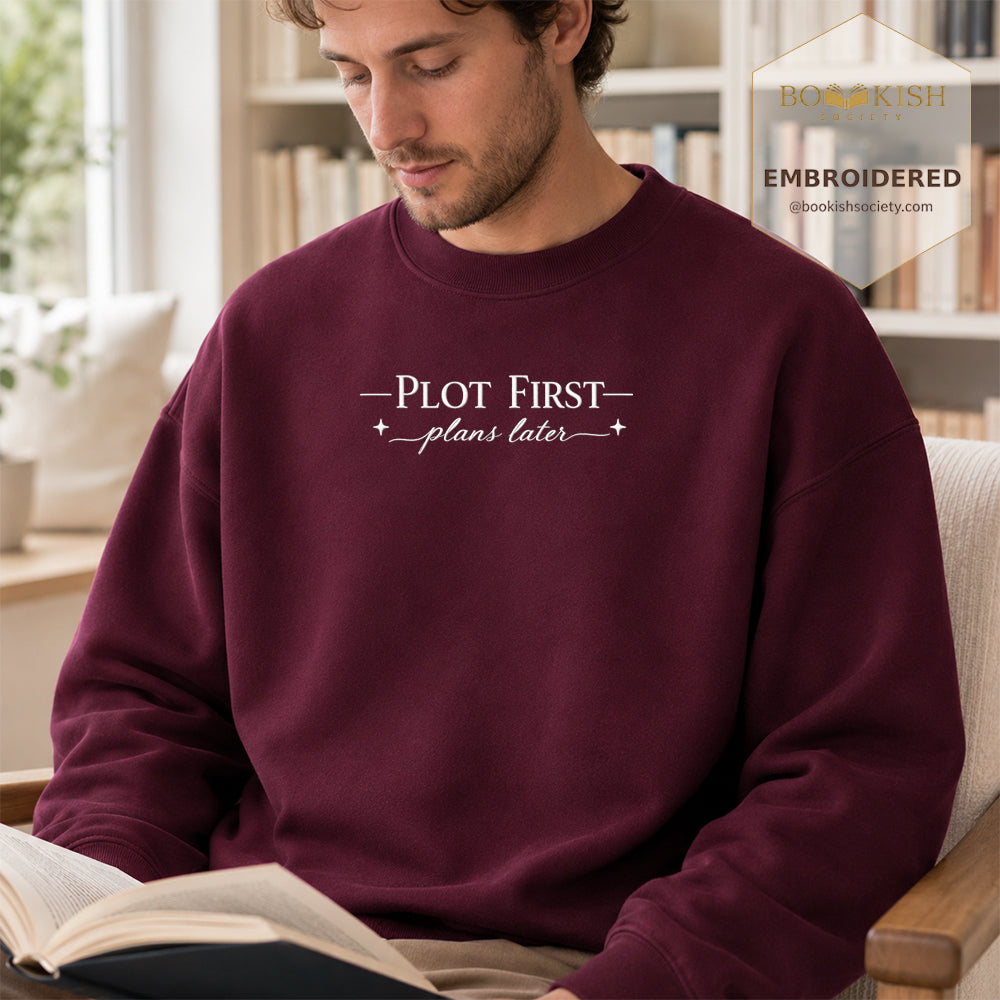 Plot First Plans Later Embroidered Sweatshirt | Reader Gift Maroon