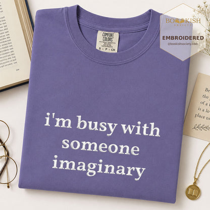Embroidered I’m Busy With Someone Imaginary Comfort Color® T-shirt Book Lover Gift Grape