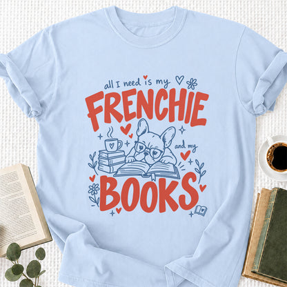 All I Need Is My Frenchie And My Books Cotton T-Shirt | Frenchie Dog Lover & Reader Gift Light Blue
