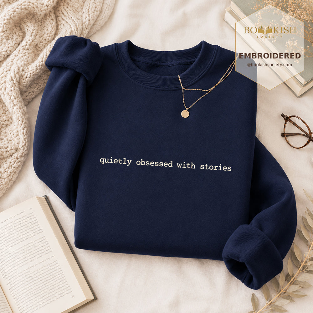 Quietly Obsessed With Stories Embroidered Sweatshirt | Reader Gift Navy