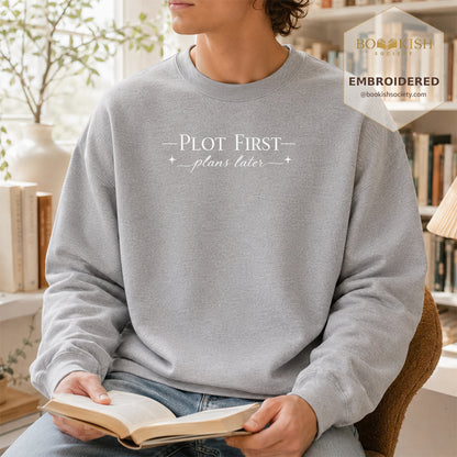 Plot First Plans Later Embroidered Sweatshirt | Reader Gift Sport Grey