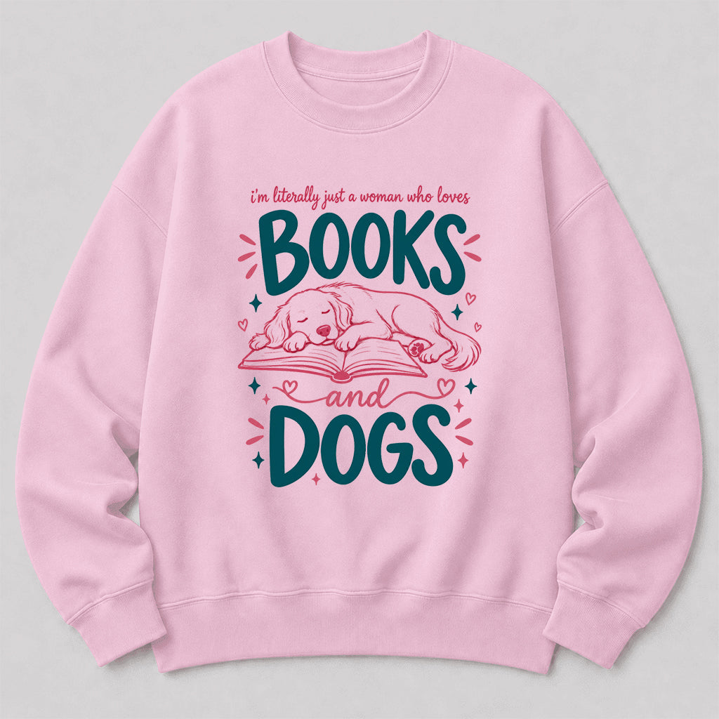 Just A Woman Who Loves Books and Dogs Crewneck Sweatshirt |  Dog Lover & Reader Gift Light Pink
