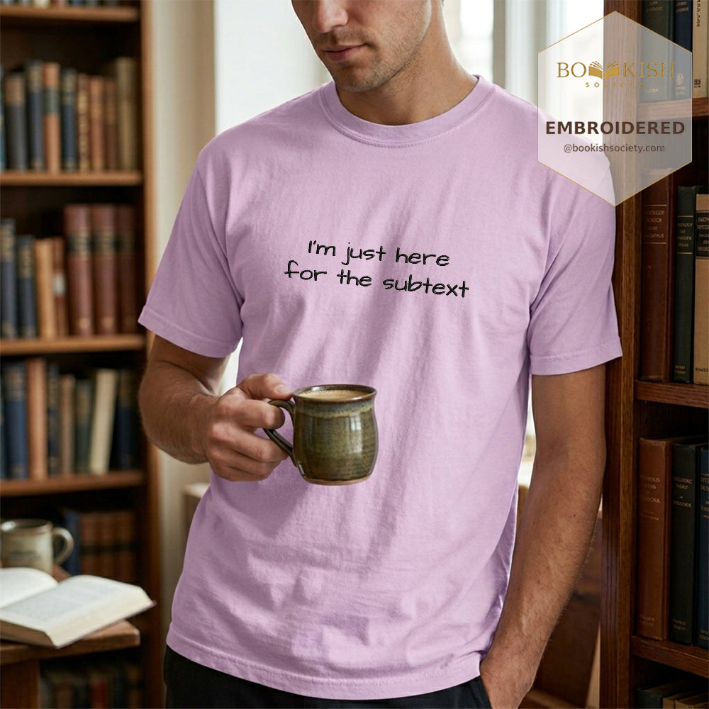 Embroidered I’m Just Here For The Subtext Comfort Color® T-shirt Book Lover Gift Orchid