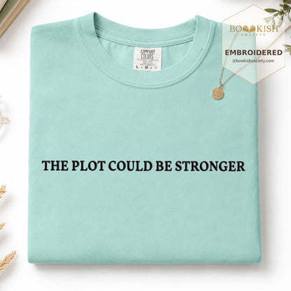 Embroidered The Plot Could Be Stronger Comfort Color® T-shirt Book Lover Gift Chalky Mint