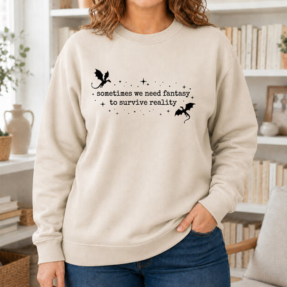 Sometimes We Need Fantasy Crewneck Sweatshirt | Reader Gift Sand