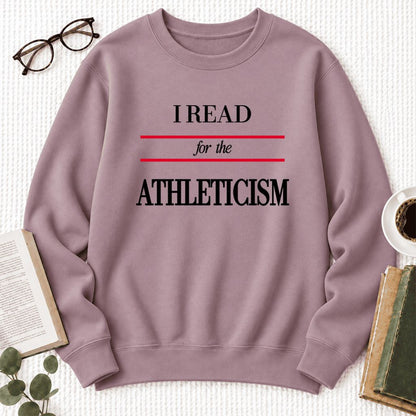 I Read For The Athleticism Softstyle Sweatshirt | Funny Reader Gift Paragon