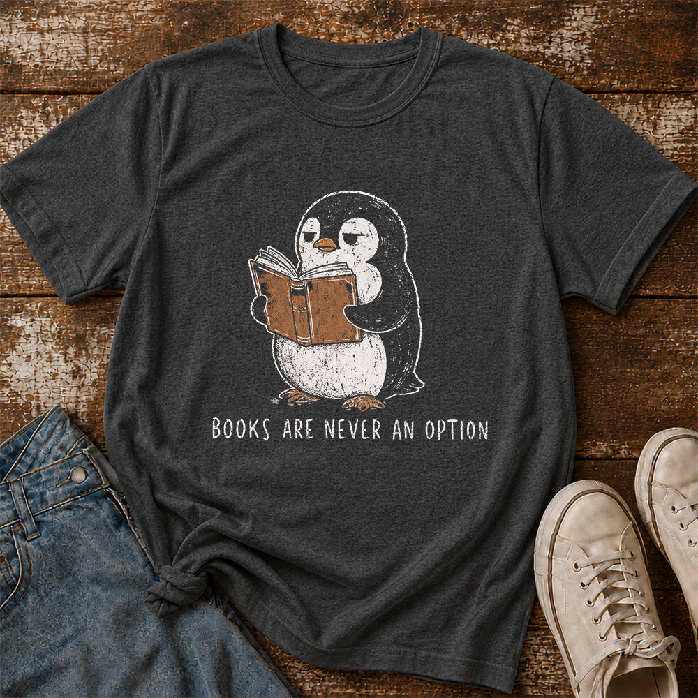 Books Are Never An Option Softstyle T-Shirt | Book Lover Gift Dark Heather