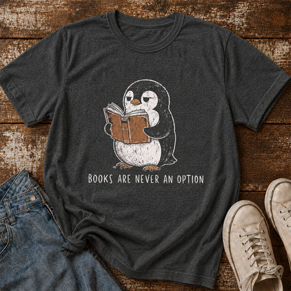 Books Are Never An Option Softstyle T-Shirt | Book Lover Gift Dark Heather