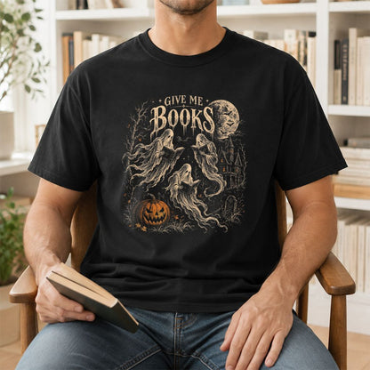 Give Me Books Printed T-Shirt | Halloween Book Lover Gift Black