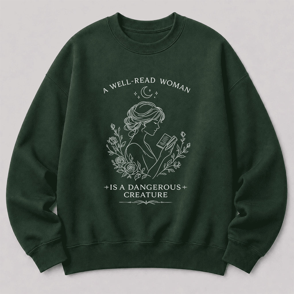 A Well Read Woman Is A Dangerous Creature Crewneck Sweatshirt | Reader Gift Forest Green
