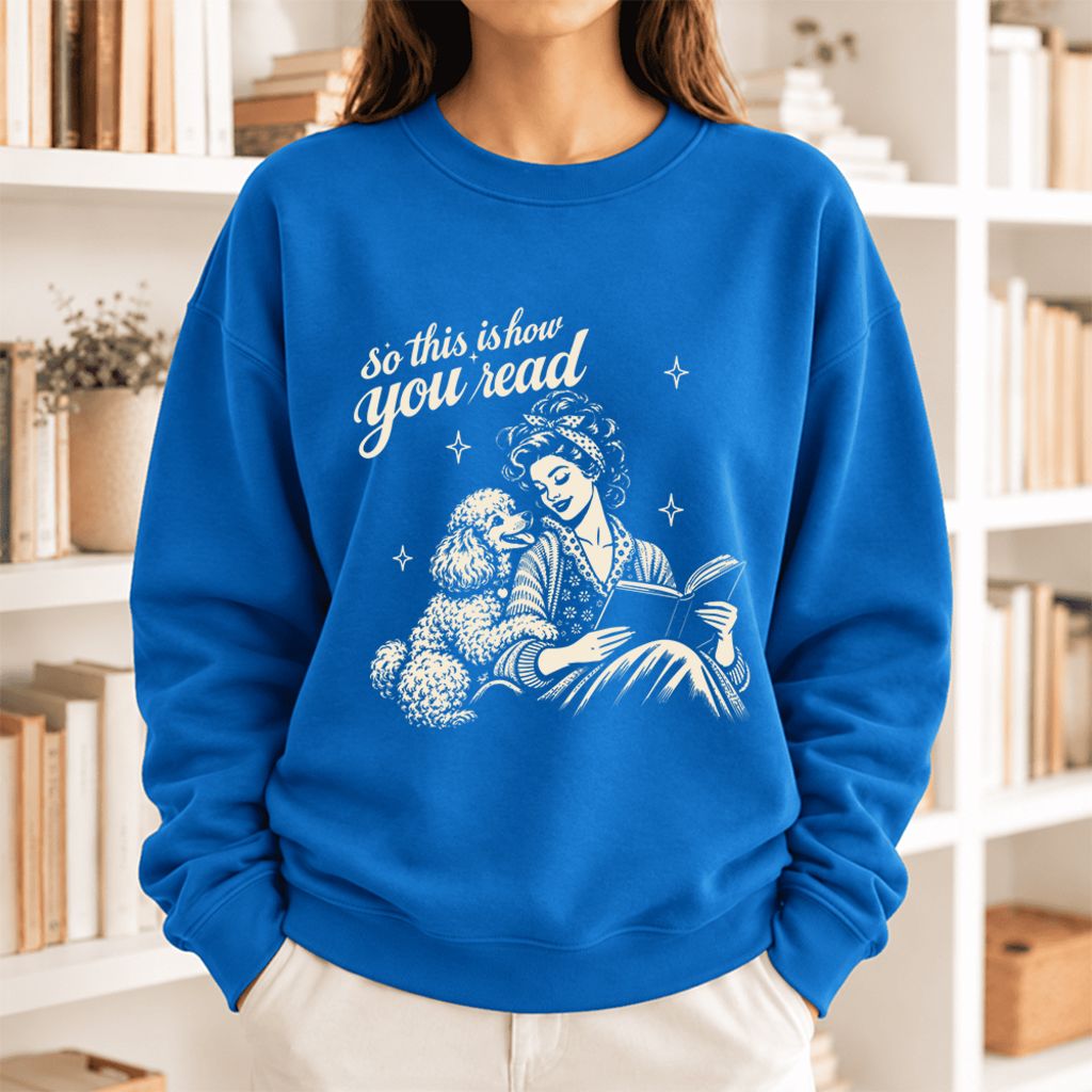 How You Read Poodle Softstyle Sweatshirt | Cozy Dog Mom Reader Gift Royal