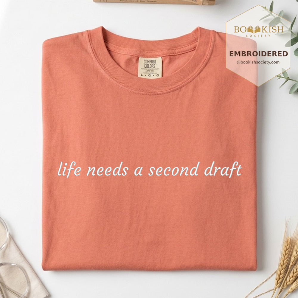 Embroidered Life Needs A Second Draft Comfort Color® T-shirt Book Lover Gift Terracotta