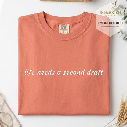 Embroidered Life Needs A Second Draft Comfort Color® T-shirt Book Lover Gift Terracotta